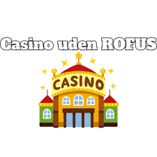 Live Casino uden ROFUS Online Spil og Underholdning i Etisk Ramme